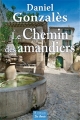 Couverture Le Chemin des amandiers Editions de Borée 2012