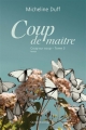 Couverture Coup sur coup, tome 3 : Coup de maître Editions Québec Amérique 2015