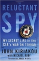 Couverture The Reluctant Spy: My Secret Life in the CIA's War on Terror Editions Bantam Books 2010