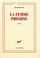 Couverture La Femme promise Editions Gallimard  (Blanche) 2009