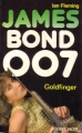 Couverture James Bond, tome 07 : Goldfinger Editions Fleuve 1980