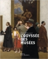 Couverture L'Odyssée des musées Editions de La Martinière 2007