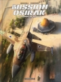 Couverture Mission Osirak, tome 1 : La bombe de Saddam Editions Dargaud 2015