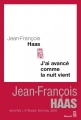 Couverture J'ai avancé comme la nuit vient Editions Seuil (Cadre rouge) 2010