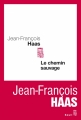 Couverture Le chemin sauvage Editions Seuil (Cadre rouge) 2012