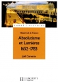 Couverture Absolutisme et Lumières 1652-1783 Editions Hachette (Carré histoire) 1998