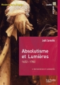 Couverture Absolutisme et Lumières 1652-1783 Editions Hachette (Carré histoire) 2012