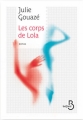 Couverture Les Corps de Lola Editions Belfond (Pointillés) 2016