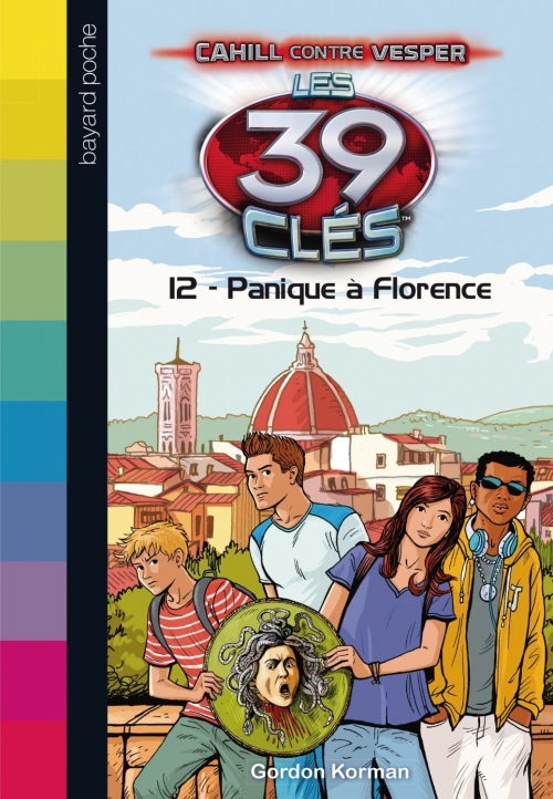 Couverture Les 39 clés : Cahill contre Vesper, tome 2 : Panique à Florence