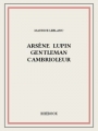 Couverture Arsène Lupin gentleman cambrioleur Editions Bibebook 2015
