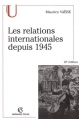 Couverture Les relations internationales depuis 1945 Editions Armand Colin (U histoire) 2005