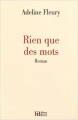 Couverture Rien que des mots Editions François Bourin (Littérature) 2016