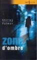 Couverture Zone d'ombre Editions Harlequin (Best sellers) 2004