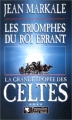 Couverture La Grande Epopée des Celtes, tome 4 : Les Triomphes du Roi Errant Editions Pygmalion 1998
