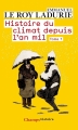 Couverture Histoire du climat depuis l'an mil, tome 1 Editions Flammarion (Champs - Histoire) 2009