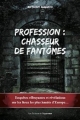 Couverture Profession : Chasseur de Fantômes Editions de l'Opportun 2016
