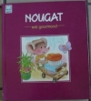 Couverture Nougat est gourmand Editions Hemma 1993