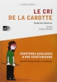 Couverture Le cri de la carotte Editions Les points sur les i 2013
