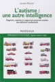 Couverture L'autisme, une autre intelligence : Diagnostic, cognition et support des personnes autistes sans déficience intellectuelle Editions Mardaga 2004