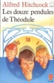 Couverture Les Trois Jeunes Détectives, tome 09 : Les Douze pendules de Théodule Editions Le Livre de Poche (Jeunesse) 1984