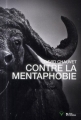 Couverture Contre la mentaphobie Editions L'âge d'Homme (V) 2014