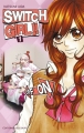Couverture Switch Girl, tome 01 Editions Delcourt (Shojo) 2009