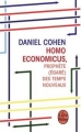 Couverture Homo economicus, prophète (égaré) des temps nouveaux Editions Le Livre de Poche 2012