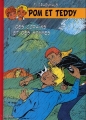 Couverture Les aventures de Pom et Teddy, tome 09 : Des Copains et des Hommes Editions Michel Deligne 1977