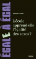 Couverture L'école apprend-elle l'égalité des sexes ? Editions Belin 2016