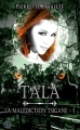 Couverture La Malédiction Tsigane, tome 5 : Tala Editions Sharon Kena 2016