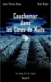 Couverture Cauchemar dans les côtes de nuits Editions Fayard (Policiers) 2004