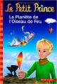 Couverture Le Petit Prince, tome 02 : La Planète de l'Oiseau de Feu Editions Folio  (Cadet) 2010