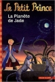 Couverture Le Petit Prince, tome 05 : La Planète de Jade Editions Folio  (Cadet) 2011