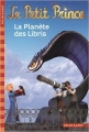 Couverture Le Petit Prince, tome 08 : La planète des Libris Editions Folio  (Cadet) 2012
