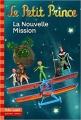 Couverture Le Petit Prince, tome 18 : La Nouvelle Mission Editions Folio  (Cadet) 2015
