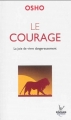 Couverture Le courage. La joie de vivre dangereusement Editions Jouvence (Poche) 2013