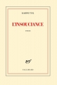 Couverture L'insouciance Editions Gallimard  (Blanche) 2016