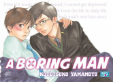 Couverture A Boring Man Editions IDP (Boy's love) 2014