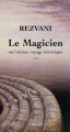 Couverture Le magicien : ou l'ultime voyage initiatique Editions Actes Sud 2006