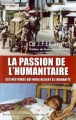 Couverture La Passion de l'humanitaire Editions Alphée 2009