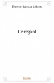 Couverture Ce regard Editions Autoédité 2016