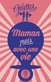 Couverture Maman mais avec une vie Editions J'ai Lu (Bien-être) 2016