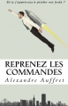 Couverture Reprenez les commandes : Et si j'apprenais à piloter ma fusée ? Editions Autoédité 2015