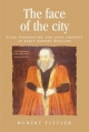 Couverture The Face of the City: Civic Portraiture and Civic Identity in Early Modern England Editions Manchester University Press 2013