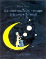 Couverture Le merveilleux voyage à travers la nuit Editions L'École des loisirs 1989