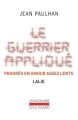 Couverture Le guerrier appliqué, progrès en amour assez lents : Lalie Editions Gallimard  (L'imaginaire) 2016