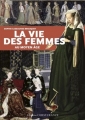 Couverture La vie des femmes au Moyen-Âge Editions Ouest-France 2014