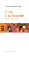 Couverture L'Eau à la bouche : Poésie, ma saison Editions Desclée de Brouwer 2011