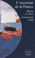 Couverture L'invention de la France Editions Hachette (Pluriel) 1981