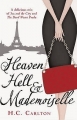 Couverture Heaven, Hell & Mademoiselle Editions Orion Books (Fiction) 2010